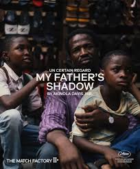 Akinola Davies Jr’s, “My Father’s Shadow”: A Cinematic Triumph That May Redefine Nollywood’s Global Potential